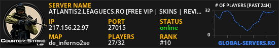 ATLANTIS2.LEAGUECS.RO [FREE VIP | SKINS | REVIVE]