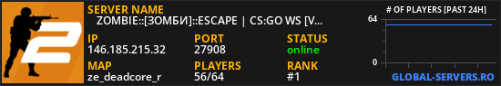 ☣ ZOMBIE::[ЗОМБИ]::ESCAPE | CS:GO WS [VIP] ☣